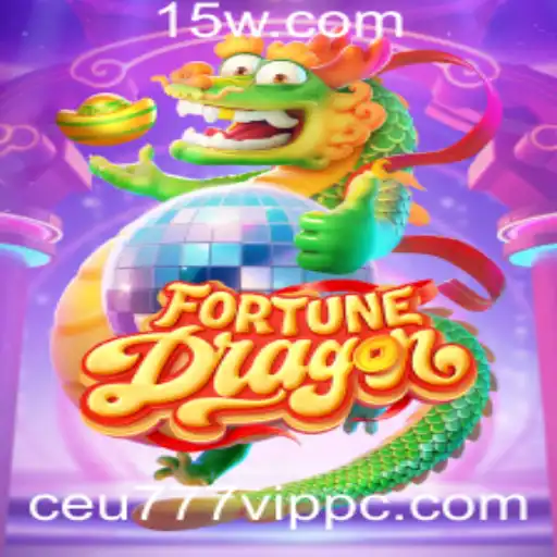 FortuneDragon: O Mundo Fascinante do Jogo com Ceu777 VIP