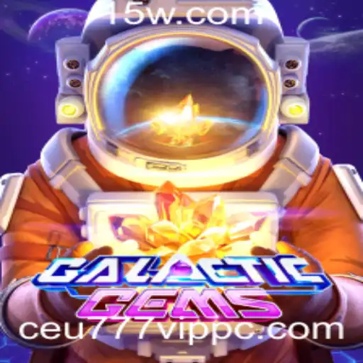 Descubra o Universo de GalacticGems com Ceu777 VIP
