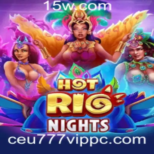 Descubra HotRioNights e suas Regras com o Exclusivo Ceu777 VIP