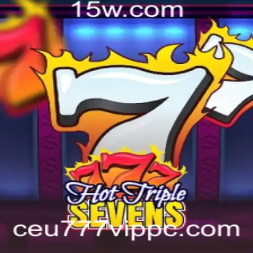 Explore o Empolgante Mundo do HotTripleSevens: Ceu777 VIP
