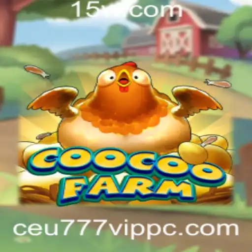 Explorando o Mundo do CooCooFarm: Jogue e Descubra os Segredos do Ceu777 VIP